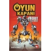 Oyun Kapanı 3: Robot Ayaklanması
