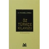 Öz Türkçe Kılavuzu (Ciltli)