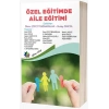 Özel Eğitimde Aile Eğitimi