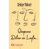 Özgecan, Dilan ve Leyla...