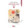 Özgürlüğe Kaçış