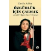 Özgürlük İçin Çalmak