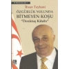 Özgürlük Yolunda Bitmeyen Koşu Denktaş Kitabı