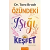 Özündeki Işığı Keşfet