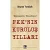 P KKnın Kuruluş Yılları