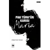 Pak Türk’ün Karısı Maria