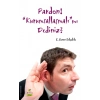 Pardon! “Kurumsallaşmalı”mı Dediniz?