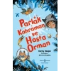 Parlak Kahraman ve Hasta Orman