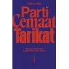 Parti, Cemaat, Tarikat