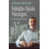 Pelikülden Dijitale Yolculuğum…