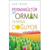Permakültür Bir Orman Yeniden Doğuyor