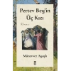 Pertev Beyin Üç Kızı