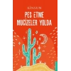 Pes Etme Mucizeler Yolda