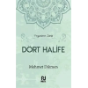 Peygamberin İzinde Dört Halife (Ciltli)