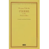 Pierre ya da Belirsizlikler