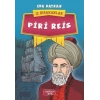 Piri Reis - İz Bırakanlar