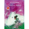 Porselen Bebek