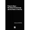 Power İn Chaos: Non-State Armed Groups And The Future Of Security