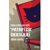 Proleterler İçin Patafizik Derleri