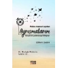 Psiko-Manevi Açıdan Ayrışmalarım
