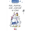 Puf, Pufpuf, Cuf, Cufcuf ve Cino