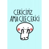 Çekiciyiz Ama Çile Çekici / Kartpostal