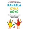 Rahatla Oyna Büyü