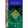 Rahman Suresi 2 - Cennetin Çeşitleri  (46. -78. Ayetler)