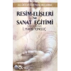 Resim-Elişleri ve Sanat Eğitimi