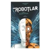 Robotlar Geleceğe Yolculuk