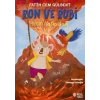 Ron ve Rubi - Hırçın Yanardağ