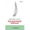 Ruh Sağlığımızı Korumak