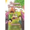 Ruhumu Besliyorum