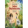 Sadece Beş Dakika Daha