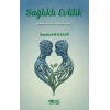 Sağlıklı Evlilik