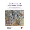Saint Euphemia and Her Church in Istanbul