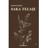 Saka Telaşı