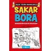 Sakar Bora 1- Nereden Pörtledi Bu Sivilceler