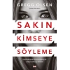 Sakın Kimseye Söyleme