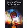 Şaman’ın Yaşam ve Ölüm Kitabı