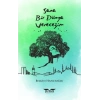 Sana Bir Dünya Vereceğim