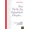 Sana Tek Bir Şey Söyleyecek Olsaydım