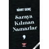 Saraya Kılınan Namazlar