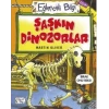Şaşkın Dinozorlar - Eğlenceli Bilgi