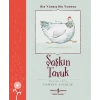 Şaşkın Tavuk – Bir Varmiş Bir Yokmuş