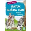 Satuk Buğra Han - Delikanlı Kahraman