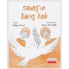 Savaş’ın Barış Hali