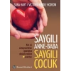 Saygılı Anne Baba Saygılı Çocuk