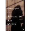 Şehrazat’ın Son Sözleri