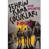 Şehrin Kara Çocukları - Badline